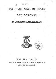 Portada:Cartas Marruecas / del Coronel D. Joseph Cadahalso
