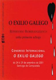 Portada:O exilio galego : repertorio biobibliográfico : unha primeira achega / Congreso Internacional O exilio galego do 24 ó 29 de setembro de 2001, Santiago de Compostela