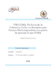 Portada:VSR-COMA : un Protocolo de Coherencia Cache con Reemplazo para Sistemas Multicomputadores con gestión de memoria de tipo COMA / Diego R. Llanos Ferraris