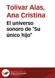 Portada:El universo sonoro de "Su único hijo" / Ana Cristina Tolivar Alas