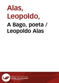 Portada:A Bago, poeta / Leopoldo Alas