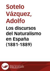Portada:Los discursos del Naturalismo en España (1881-1889) / Adolfo Sotelo Vázquez