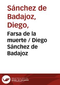 Portada:Farsa de la muerte / Diego Sánchez de Badajoz