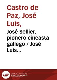 Portada:José Sellier, pionero cineasta gallego / José Luis Castro de Paz, José María Folgar