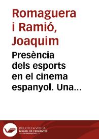 Portada:Presència dels esports en el cinema espanyol. Una primera aproximació. El cas de la boxa / Joaquim Romaguera i Ramió