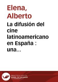 Portada:La difusión del cine latinoamericano en España : una aproximación cuantitativa / Alberto Elena