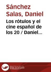Portada:Los rótulos y el cine español de los 20 / Daniel Sánchez Salas