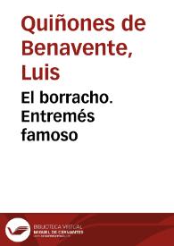 Portada:El borracho. Entremés famoso / Luis Quiñones de Benavente