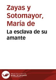 Portada:La esclava de su amante / María de Zayas y Sotomayor