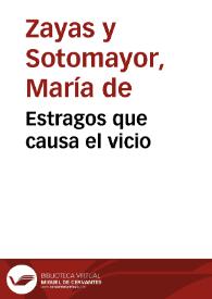 Portada:Estragos que causa el vicio / María de Zayas y Sotomayor
