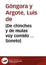 Portada:[De chinches y de mulas voy comido ... Soneto] / Luis de Góngora y Argote