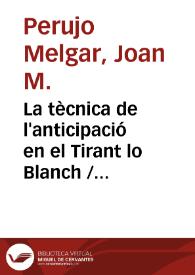Portada:La tècnica de l'anticipació en el Tirant lo Blanch / Joan M. Perujo Melgar