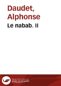 Portada:Le nabab. II / Alphonse Daudet