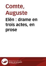 Portada:Elën : drame en trois actes, en prose / Auguste Comte