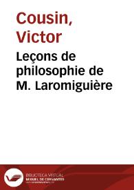 Portada:Leçons de philosophie de M. Laromiguière / Victor Cousin