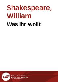 Portada:Was ihr wollt / William Shakespeare; Christoph Martin Wieland