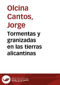 Portada:Tormentas y granizadas en las tierras alicantinas / Jorge Olcina Cantos