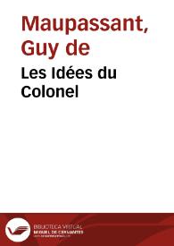 Portada:Les Idées du Colonel / Guy de Maupassant