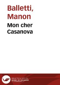 Portada:Mon cher Casanova / Manon Balletti