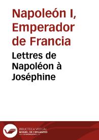 Portada:Lettres de Napoléon à Joséphine / Napoléon Bonaparte