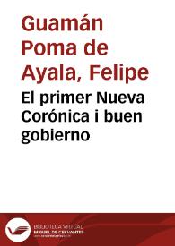 Portada:El primer Nueva Corónica i buen gobierno / conpuesto por Don Phelipe Guaman Poma de Aiala; consultora académica de la presente edición en internet: Rolena Adorno