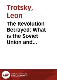Portada:The Revolution Betrayed: What is the Soviet Union and Where is it Going? / Leon Trotsky