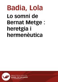 Portada:Lo somni de Bernat Metge : heretgia i hermenèutica / Lola Badia