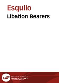Portada:Libation Bearers / Aeschylus