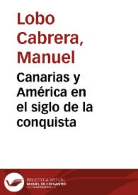 Portada:Canarias y América en el siglo de la conquista / Manuel Lobo Cabrera