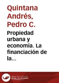 Portada:Propiedad urbana y economía. La financiación de la fábrica catedral de Canarias entre 1624 y 1748 / Pedro C. Quintana Andrés