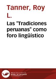 Portada:Las \"Tradiciones peruanas\" como foro lingüístico / Roy L. Tanner