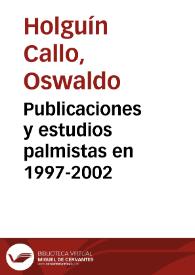 Portada:Publicaciones y estudios palmistas en 1997-2002 / Oswaldo Holguín Callo