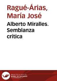 Portada:Alberto Miralles. Semblanza crítica / Mº José Ragué