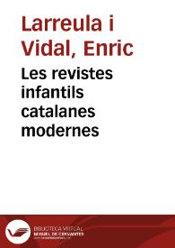 Portada:Les revistes infantils catalanes modernes / Enric Larreula i Vidal