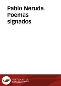 Portada:Pablo Neruda. Poemas signados