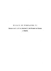 Portada:Elogio de Fernando VI : Discurso de S.A.R. el Infante D. José Eugenio de Baviera y Borbón / D. José Eugenio de Baviera y Borbón