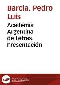 Portada:Academia Argentina de Letras. Presentación / Pedro Luis Barcia