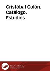 Portada:Cristóbal Colón. Catálogo. Estudios