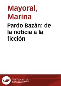 Portada:Pardo Bazán: de la noticia a la ficción / Marina Mayoral
