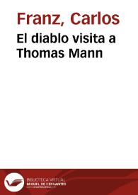 Portada:El diablo visita a Thomas Mann / Carlos Franz