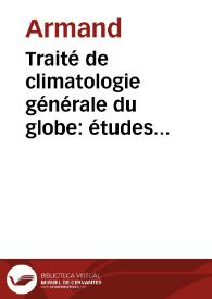 Portada:Traité de climatologie générale du globe: études médicales sur tous les climats / Armand