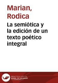 Portada:La semiótica y la edición de un texto poético integral / Rodica Marian