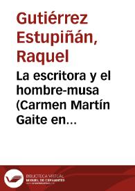 Portada:La escritora y el hombre-musa (Carmen Martín Gaite en \"El cuarto de atrás\") / Raquel Gutiérrez Estupiñán