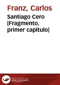 Portada:Santiago Cero [Fragmento, primer capítulo] / Carlos Franz