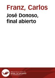 Portada:José Donoso, final abierto / Carlos Franz