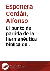 Portada:El punto de partida de la hermenéutica bíblica de Bartolomé de las Casas (1559-1564) / Alfonso Esponera Cerdán O. P.