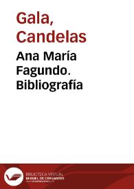 Portada:Ana María Fagundo. Bibliografía / Candelas Gala