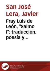 Portada:Fray Luis de León, \"Salmo I\": traducción, poesía y hermenéutica / Javier San José Lera