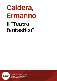 Portada:Il \"Teatro fantastico\" / Ermanno Caldera