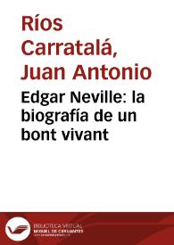 Portada:Edgar Neville: la biografía de un bont vivant / Juan A. Ríos Carratalá